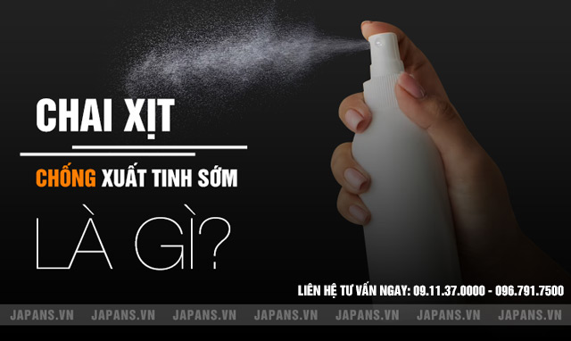 Chai xịt chống xuất tinh sớm là gì?